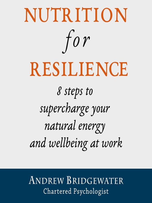 Title details for Nutrition for Resilience by Andrew Bridgewater - Wait list